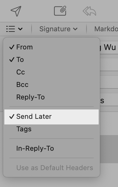 A screenshot of a dropdown menu in MailMate’s composer. The menu displays a list of email header fields that can be toggled on or off. The “Send Later” option is highlighted.